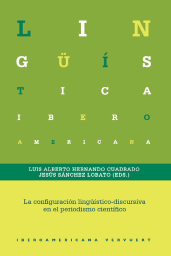 [9788416922499] LA CONFIGURACIÓN LINGÜÍSTICO-DISCURSIVA EN EL PERIODISMO CIENTÍFICO