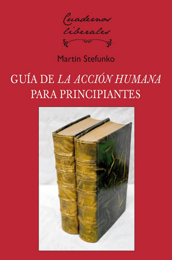 [9788472098749] GUÍA DE "LA ACCIÓN HUMANA" PARA PRINCIPIANTES
