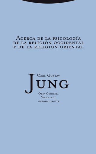 [9788481649024] ACERCA DE LA PSICOLOGÍA DE LA RELIGIÓN OCCIDENTAL Y DE LA RELIGIÓN ORIENTAL