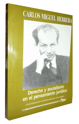 [9789586166751] DERECHO Y SOCIALISMO EN EL PENSAMIENTO JURÍDICO