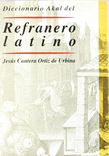 [9788446012962] DICCIONARIO AKAL DEL REFRANERO LATINO