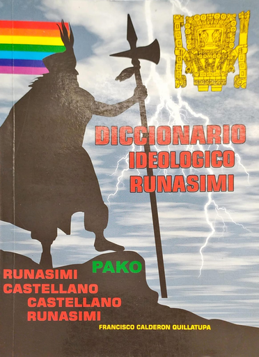 [0000000057728] DICCIONARIO IDEOLÓGICO RUNASIMI