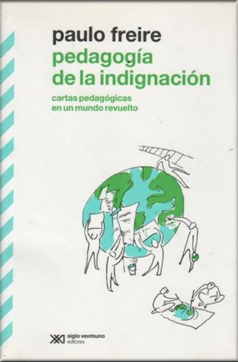 [9789876292283] PEDAGOGÍA DE LA INDIGNACIÓN