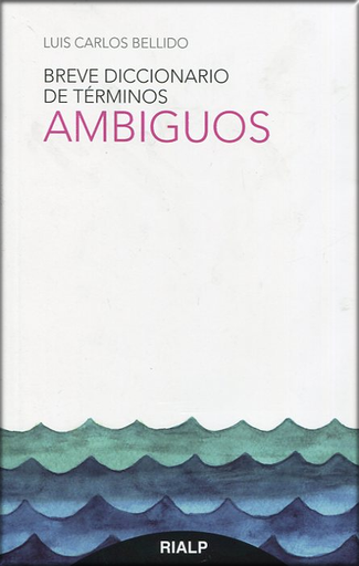 [9788432149559] BREVE DICCIONARIO DE TÉRMINOS AMBIGUOS