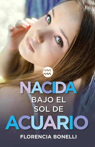 [9788420488028] NACIDA BAJO EL SOL DE ACUARIO
