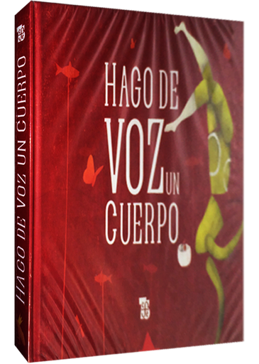 [9789681684006] HAGO DE VOZ UN CUERPO