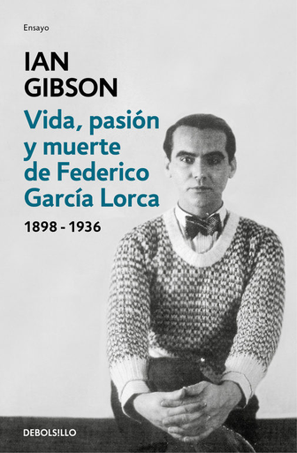 [9788466333887] VIDA, PASIÓN Y MUERTE DE GARCÍA LORCA