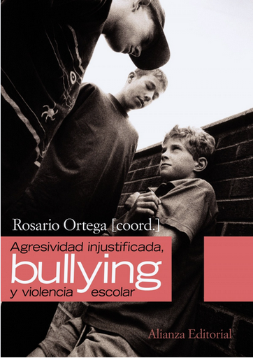 [9788420654614] AGRESIVIDAD INJUSTIFICADA, BULLYING Y VIOLENCIA ESCOLAR