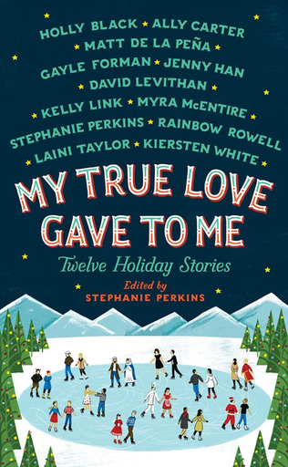 [9781250059314] MY TRUE LOVE GAVE TO ME