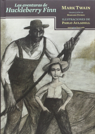 [9788416358199] LAS AVENTURAS DE HUCKLEBERRY FINN