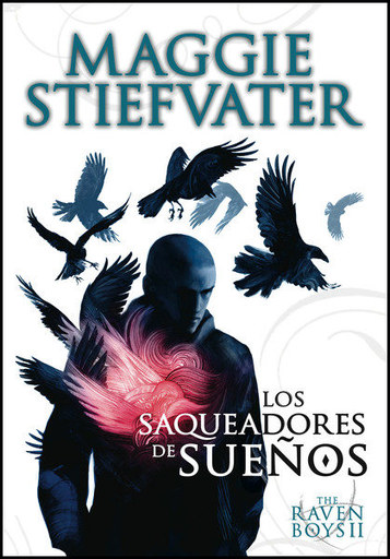[9788467559217] THE RAVEN BOYS II: LOS SAQUEADORES DE SUEÑOS