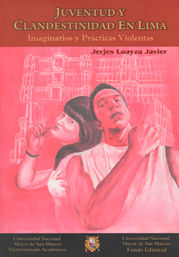 [9786124546785] JUVENTUD Y CLANDESTINIDAD EN LIMA