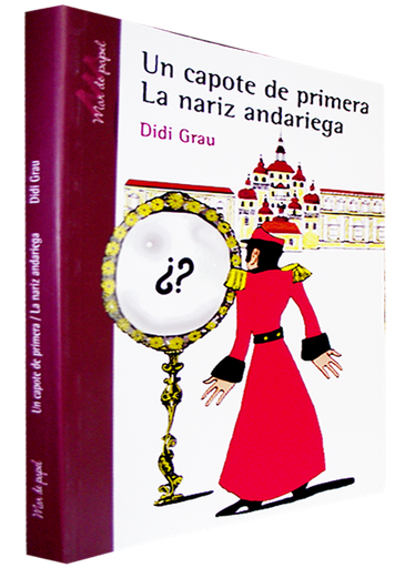 [9789879197455] UN CAPOTE DE PRIMERA. LA NARIZ ANDARIEGA