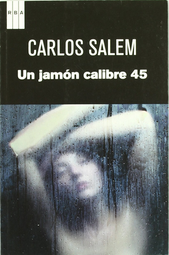 [9788490061107] UN JAMÓN CALIBRE 45