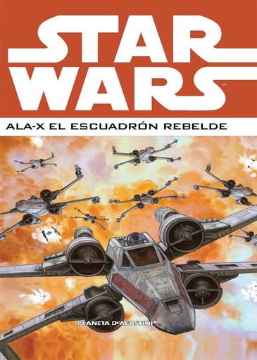 [9788468478395] STAR WARS: ALA-X EL ESCUADRÓN REBELDE Nº2