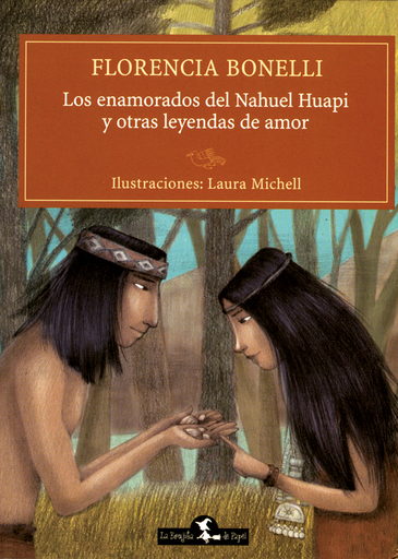 [9789871337514] LOS ENAMORADOS DEL NAHUEL HUAPI Y OTRAS LEYENDAS DE AMOR