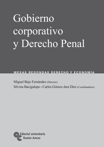[9788480048606] GOBIERNO CORPORATIVO Y DERECHO PENAL