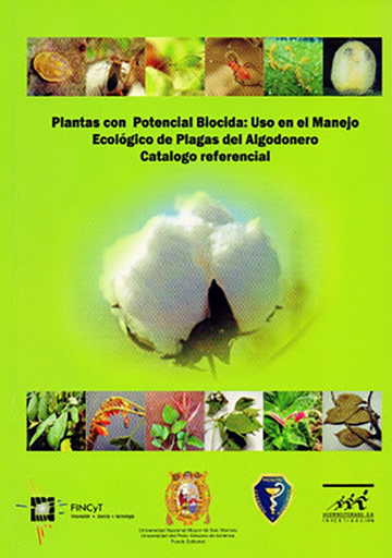 [9789972465925] PLANTAS CON POTENCIAL BIOCIDA: USO EN EL MANEJO ECOLÓGICO DE PLAGAS DEL ALGODONERO