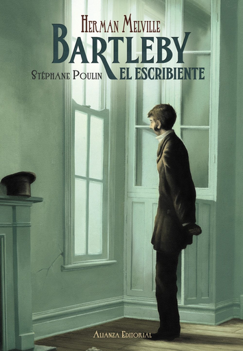 [9788491813200] BARTLEBY, EL ESCRIBIENTE (Edición ilustrada)
