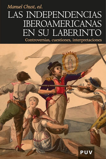 [9788437079004] LAS INDEPENDENCIAS IBEROAMERICANAS EN SU LABERINTO