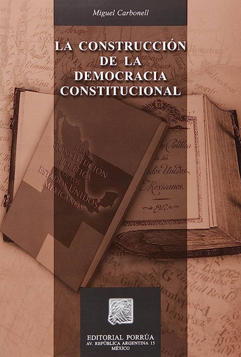 [9789700756691] LA CONSTRUCCIÓN DE LA DEMOCRACIA CONSTITUCIONAL