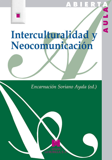 [9788471338082] INTERCULTURALIDAD Y NEOCOMUNICACIÓN