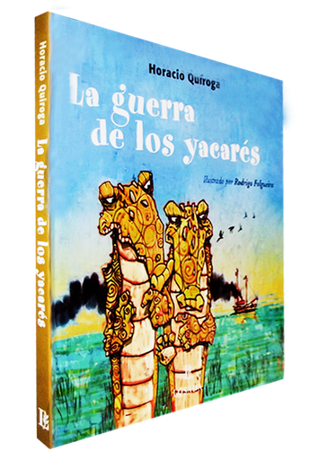 [9789500392945] LA GUERRA DE LOS YACARES