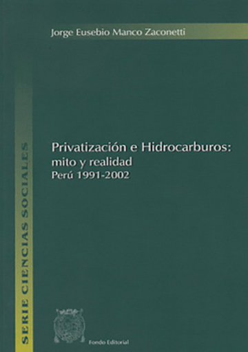 [0000000111077] PRIVATIZACIÓN E HIDROCARBUROS: MITO Y REALIDAD