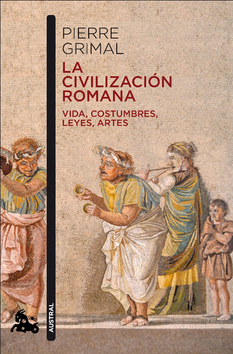 [9788408216629] LA CIVILIZACIÓN ROMANA