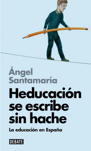 [9788499924014] HEDUCACIÓN SE ESCRIBE SIN HACHE