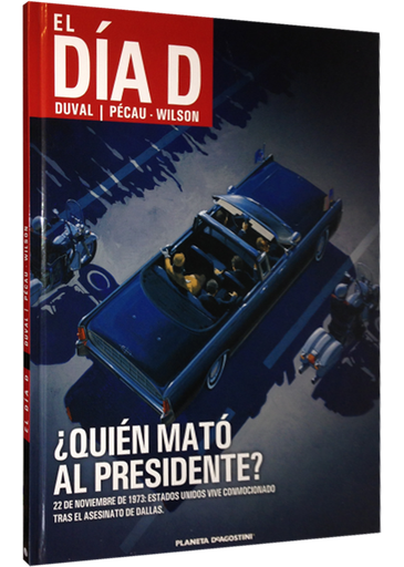 [9788415921011] EL DÍA D 01/03: ¿QUIÉN MATÓ AL PRESIDENTE?
