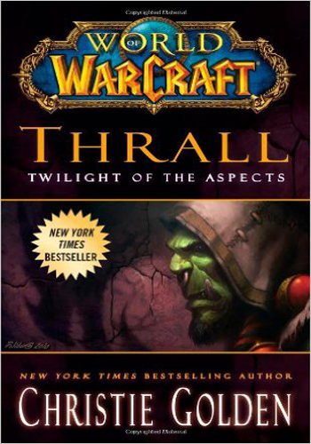 [9781439196632] THE WORLD OF WARCRAFT: THRALL