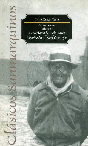 [9799972462664] ARQUEOLOGÍA DE CAJAMARCA: EXPEDICIÓN AL MARAÑÓN-1937