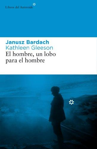 [9788492663101] EL HOMBRE, UN LOBO PARA EL HOMBRE