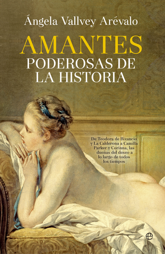 [9788490605608] AMANTES PODEROSAS DE LA HISTORIA