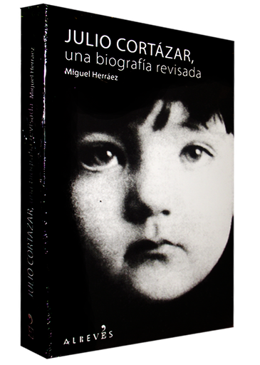 [9788415098034] JULIO CORTÁZAR, UNA BIOGRAFÍA REVISADA