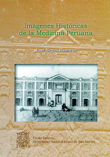 [9972460624] IMÁGENES HISTÓRICAS DE LA MEDICINA PERUANA