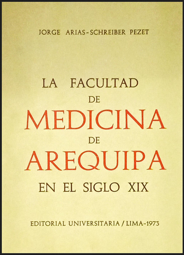 [0000000111284] LA FACULTAD DE MEDICINA DE AREQUIPA EN EL SIGLO XIX