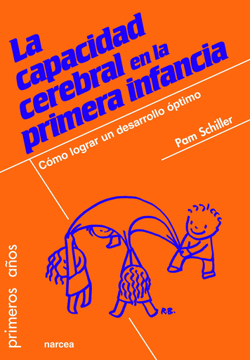 [9788427721180] LA CAPACIDAD CEREBRAL EN LA PRIMERA INFANCIA