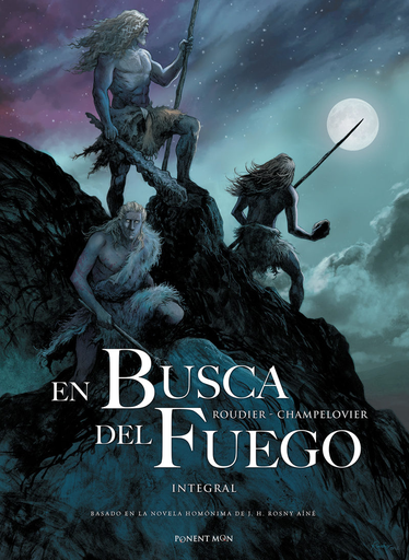[9781910856543] EN LA BUSCA DEL FUEGO (integral)