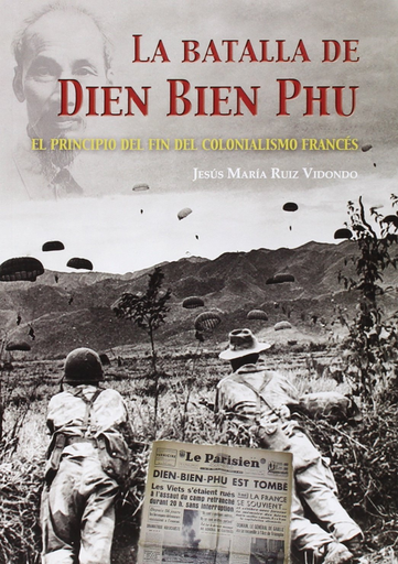 [9788416200207] LA BATALLA DE DIEN BIEN PHU