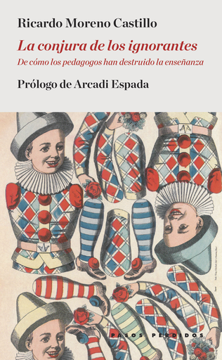 [9788494476921] LA CONJURA DE LOS IGNORANTES