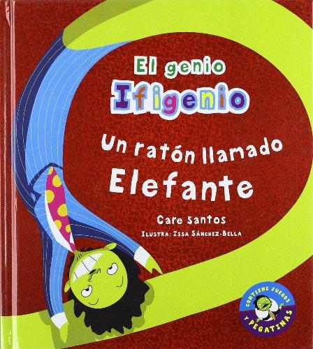 [9788479426026] EL GENIO IFIGENIO. UN RATÓN LLAMADO ELEFANTE