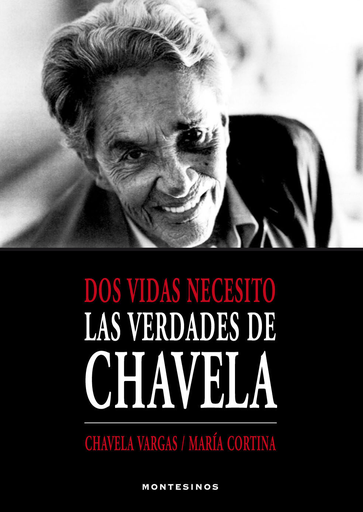 [9788415216995] DOS VIDAS NECESITO: LAS VERDADES DE CHAVELA