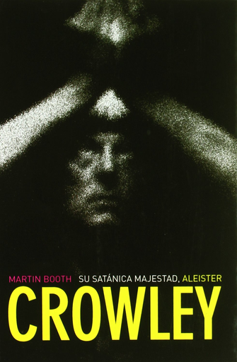 [9788496614437] SU SATÁNICA MAJESTAD: ALEISTER CROWLEY