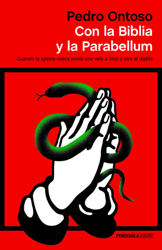 [9788499428123] CON LA BIBLIA Y LA PARABELLUM
