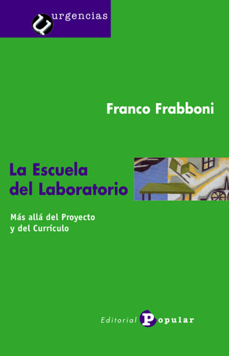 [9788478842971] LA ESCUELA DEL LABORATORIO