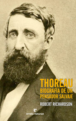 [9788416544400] THOREAU: BIOGRAFÍA DE UN PENSADOR SALVAJE