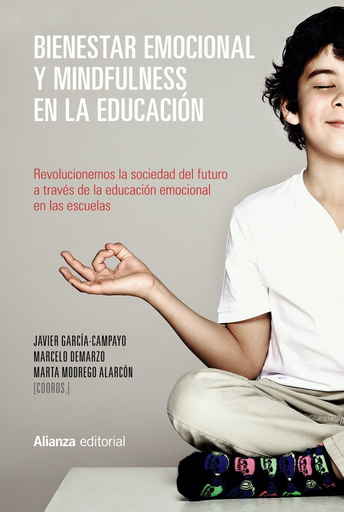 [9788491048893] BIENESTAR EMOCIONAL Y MINDFULNESS EN LA EDUCACIÓN