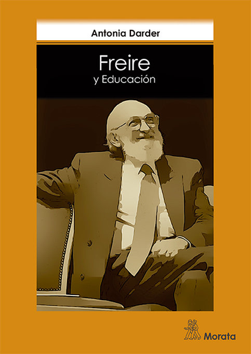 [9788471128409] FREIRE Y EDUCACIÓN